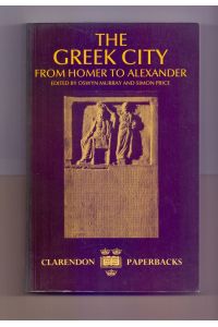 The Greek City: From Homer to Alexander.