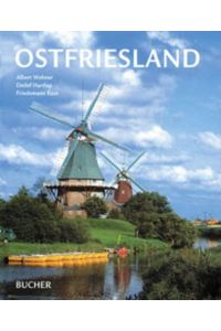 Ostfriesland (Reisebildbände)  - Fotogr. Albert Wehner. Text Detlef Hartlap ; Friedemann Rast. Mit Beitr. von Peter Elster ; Uke Meyer