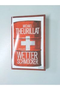 Wetterschmöcker: Kriminalroman (Ein Kommissar-Eschenbach-Krimi, Band 5)  - Kriminalroman