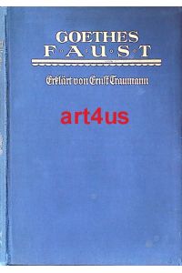 Goethes Faust - - komplett (Mischauflage)  - Nach Entstehung und Inhalt erklärt in 2 Bänden. Zweiter Band : Der Tragödie zweiter Teil.