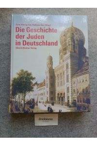 Die Geschichte der Juden in Deutschland.   - Anne-Frank-Shoah-Bibliothek.