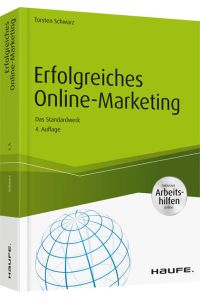 Erfolgreiches Online-Marketing - inkl. Arbeitshilfen online: Das Standardwerk (Haufe Fachbuch)