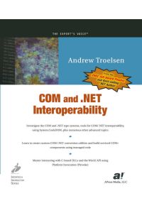COM and . NET Interoperability (Expert's Voice)
