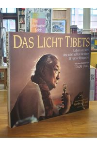 Das Licht Tibets - Leben und Welt des spirituellen Meisters Khyentse Rimpoche, Auszüge aus den Schriften von Khyentse Rimpoche und anderen Lehrern, mit einem Geleitwort des Dalai-Lama,
