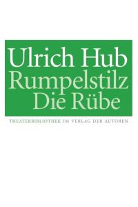 Rumpelstilz / Die Rübe  - Kindertheaterstücke