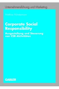 Corporate Social Responsibility  - Ausgestaltung und Steuerung von CSR-Aktivitäten