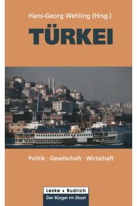 Türkei  - Politik — Gesellschaft — Wirtschaft