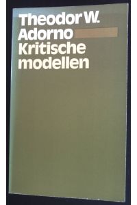 Kritische modellen : essays over de veranderende samenleving.   - Meulenhoff editie ; E 333