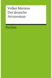 Der deutsche Artusroman (Reclams Universal-Bibliothek)