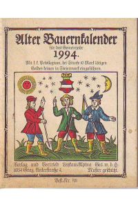 Alter Bauernkalender für das Gemeinjahr 1994.   - Mit k. k. Privilegium, bei Strafe von 10 Mark lötigen Goldes, keinen in Steiermark einzuführen.