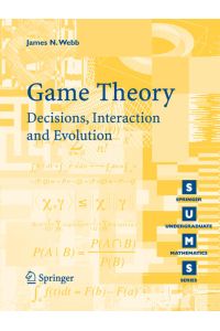 Game Theory  - Decisions, Interaction and Evolution