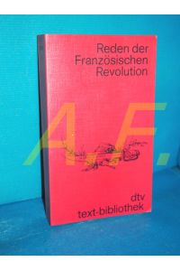Reden der Französischen Revolution  - hrsg. von Peter Fischer / dtv , 6029 : text-bibliothek