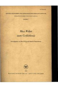 Max Weber zum Geda?chtnis.   - Materialien und Dokumente zur Bewertung von Werk und Perso?nlichkeit