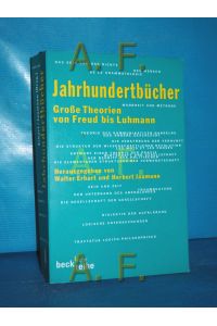 Jahrhundertbücher : große Theorien von Freud bis Luhmann.   - hrsg. von Walter Erhart und Herbert Jaumann / Beck'sche Reihe , 1398