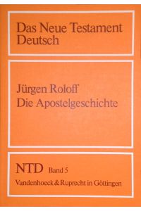 Die Apostelgeschichte.   - Das Neue Testament deutsch ; Teilbd. 5