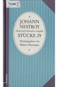 Johann Nestroy Stücke 29  - Alles will den Prophet'n seh'n. Verwickelte Geschichte!