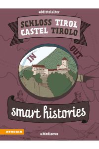 Schloss Tirol - Castel Tirolo  - smart histories # Mittelalter # Medioevo