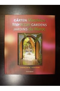 Gärten Marokkos / Moroccan Gardens / Jardins du Maroc