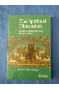 The Spiritual Dimension: Religion, Philosophy and Human Value.