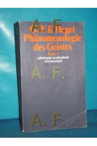 Werke 3. Phänomenologie des Geistes.   - Suhrkamp-Taschenbuch Wissenschaft 603