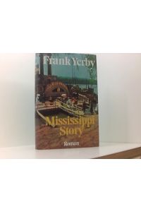 Frank Yerby: Mississippi Story
