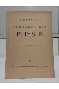 Lehrbuch der Physik; Teil: Band 3. , Optik.   - Unter Mitwirkung von Prof. Dr. R. Seeliger herausgegeben von Prof. Dr. W. Schallreuter.