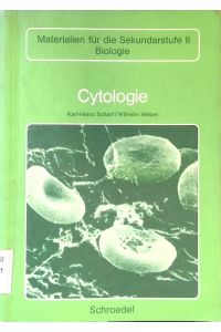 Cytologie.   - Materialien für die Sekundarstufe II : Biologie