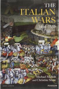 The Italian Wars 1494-1559: War, State and Society in Early Modern Europe (Modern Wars in Perspective).