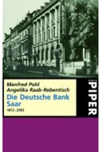Die Deutsche Bank an der Saar 1872-2003