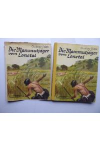 Die Mammutjäger vom Lonetal. Mit 26 Zeichnungen von Willy Planck und Zeichnungen nach Funden des Verfassers.