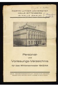 Martin Luther-Universität Halle-Wittenberg in Halle (Saale) : Personal- und Vorlesungsverzeichnis für das Wintersemester 1943/44