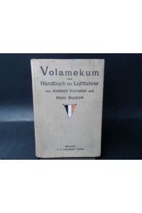 Volamekum.   - Handbuch für Luftfahrer (Ballon, Flugzeug...