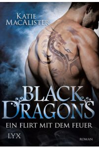 Black Dragons - Ein Flirt mit dem Feuer (Black-Dragons-Reihe, Band 1)