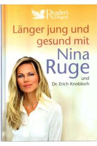 Länger jung und gesund mit Nina Ruge und Erich Knobloch.