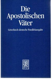 Die Apostolischen Väter,   - griechisch-deutsch,