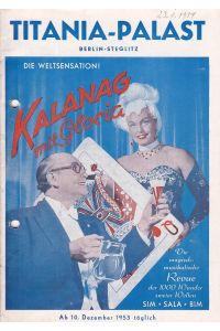 Kalanag mit Gloria. Die Weltsensation! Titania-Palast, Berlin-Steglitz. Die magisch-musikalische Revue der 1000 Wunder zweier Welten. Ab 10. Dezember 1953 täglich.