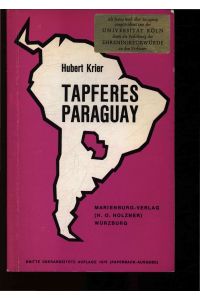 Tapferes Paraguay.   - Dritte, überarbeitete Auflage