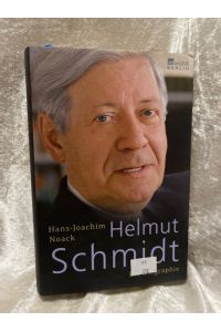 Helmut Schmidt: Die Biographie  - Die Biographie