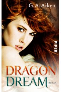 Dragon Dream: Roman (Dragon-Reihe, Band 2): Roman. Deutsche Erstausgabe