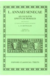 Epistulae Morales Vol. II: Ad Lucilium Epistulae Morales 14-20 (Oxford Classical Texts)