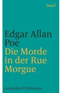 Sämtliche Erzählungen in vier Bänden: Band 2: Die Morde in der Rue Morgue (insel taschenbuch)