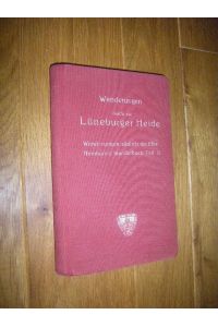 Hamburger Wanderbuch. II. Teil: Wanderungen südlich der Elbe. Die Lüneburger Heide