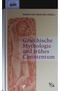 Griechische Mythologie und frühes Christentum.