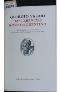 Das Leben des Rosso Fiorentino.