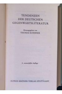 Tendenzen der deutschen Gegenwartsliteratur.   - Kröners Taschenausgabe ; Bd. 405