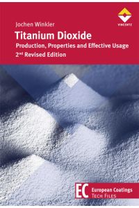 Titanium Dioxide  - Production, Properties and Effective Usage