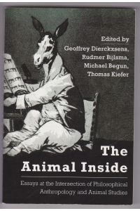 The Animal Inside. Essays at the Intersection of Philosophical Anthropology and Animal Studies.