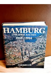 Hamburg und seine Bauten: 1969-1984. Hrsg. v. Architekten- und Ingenieurverein Hamburg.