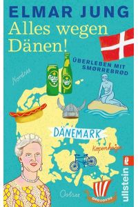 Alles wegen Dänen!: Überleben mit Smørrebrød