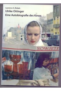 Ulrike Ottinger - eine Autobiografie des Kinos.   - Aus dem Amerikan. von Michaela Wünsch ; 1., 10. und 12. Kap. übers. von Marietta Kesting